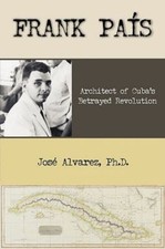 Frank Pais by Alvarez, Jose, Brand New, Free shipping in the US