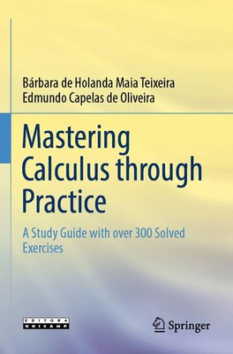 Bárbara de Holanda Maia Teixeira (u. a.) | Mastering Calculus through Practice