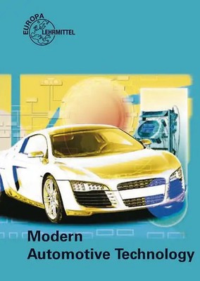 Modern Automotive Technology. Fundamentals, service, diagnostics