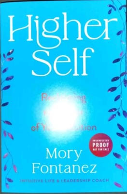 2025 Higher Self By Mory Fontanez Advanced Readers Copy Paperback Brand New Mint