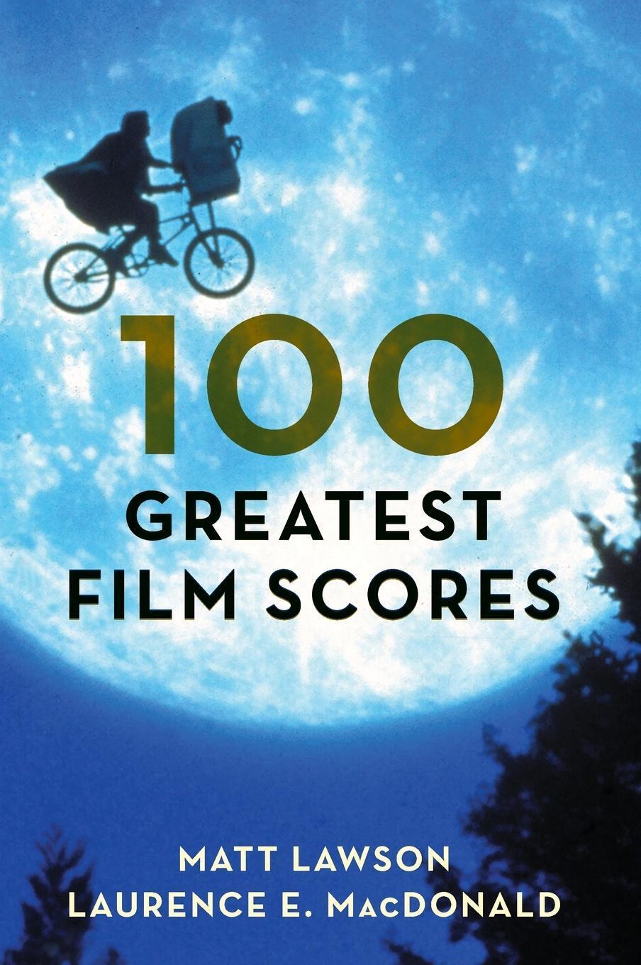 Thumbnail - 100 Greatest Film Scores | Matt Lawson (u. A.) | Buch | Hc Gerader