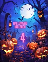 Halloween Ausmalbuch 4 FüR Kinder, Malbuch, Zeichnen, KreativitäT