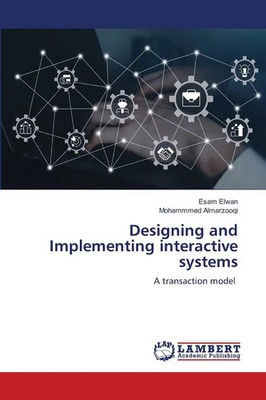 Designing and Implementing interactive systems A transaction model Elwan (u. a.)