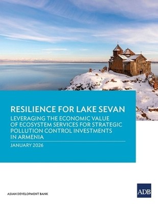 Resilience for Lake Sevan: Leveraging the Economic Value of Ecosystem Services f
