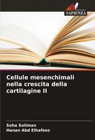 Soha Soliman (U. A.) | Cellule Mesenchimali Nella Crescita Della Cartilagine II