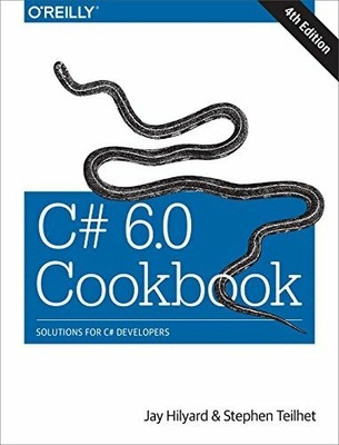 C# 6.0 Cookbook 4e: Solutions for C# Developers Buch O'Reilly UK Ltd.