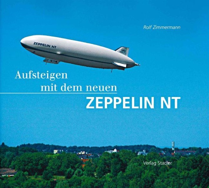Stadler Aufsteigen Mit Dem Neuen Zeppelin Nt, Ratgeber Von Rolf Zimmermann - Bild 2