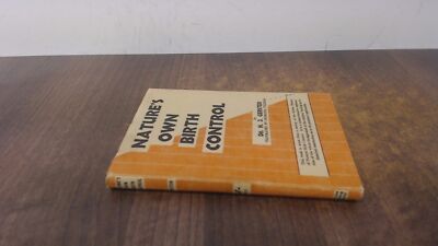 			Natures Own Birth Control, Dr H J Gerster, The Wales Publishing C		