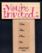 YOU'RE INVITED Date Time Place PARTY Invitation words RUBBER STAMPEDE OTC Stamp