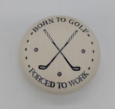 Baekgaard Paperweight Born To Golf Forced To Work Funny Office Golfing 