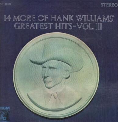 LP Hank Williams 14 More Of Hank Williams Greatest Hits Vol. III MGM Records