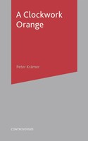 A Clockwork Orange Peter Kramer Taschenbuch Einband - Flex.(Paperback) Englisch