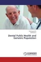 B. R. Chinmaya (U. A.) | Dental Public Health And Geriatric Population | Buch