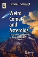 Weird Comets And Asteroids David A. J. Seargent