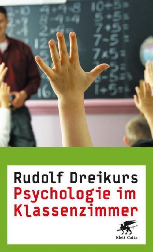 Psychologie Klassenzimmer Rudolf Dreikurs