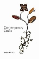 Contemporary Crafts, Racz, Imogen, Very Good ...