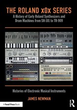 The Roland x0x Series | James Newman | Englis...