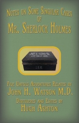Hugh Ashton Mr. Sherlock Holmes - Notes on Some Singular Cases (Taschenbuch)