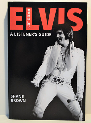 Shane Brown - Elvis Presley - A Listener's Guide Buch, Erstausgabe