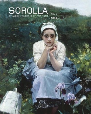 Sorolla. Catalogue Raisonn of Paintings by Blanca Pons-Sorol... - 9788412958997