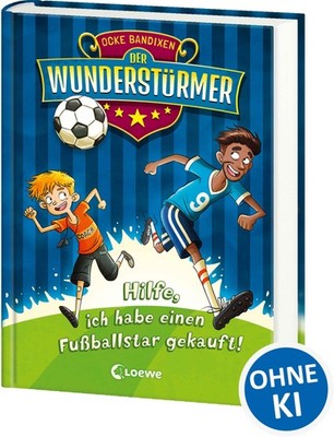Der Wunderstürmer 1 - Hilfe, ich habe einen Fußballstar gekauft!, Ocke Band ...