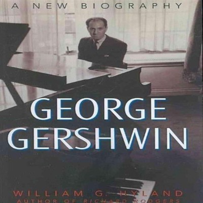 George Gershwin: A New Biography by William Hyland Paperback Bloo