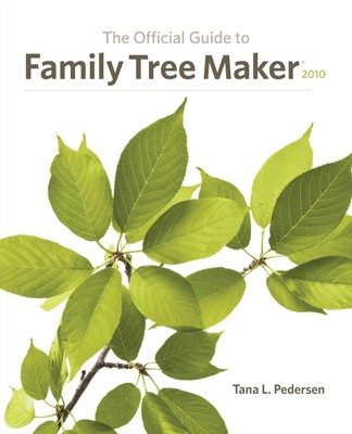 Tana L. Pedersen | The Official Guide to Family Tree Maker (2010) | Taschenbuch