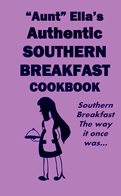 Aunt Ella's SOUTHERN BREAKFAST COOKBOOK - rare RECIPE book