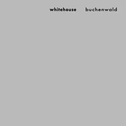 Buchenwald | Whitehouse | Audio-Cd | CD | 2022 | 375 Media GmbH-image
