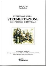 Evoluzione della strumentazione dei processi industriali - De Prai Dario, ...