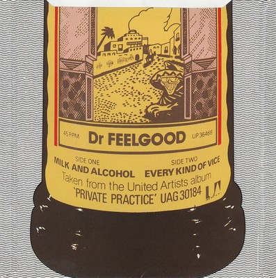 Dr. Feelgood Milk and Alcohol 7inchシングル Dr. Feelgood - Milk And Alcohol (7
