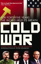 Cold War: For Forty-five Years the World Held its Breath-Jeremy Isaacs, Taylor 