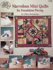 ASN MARVELOUS MINI QUILTS FOR FOUNDATION PIECING 10 PROJECTS OOP