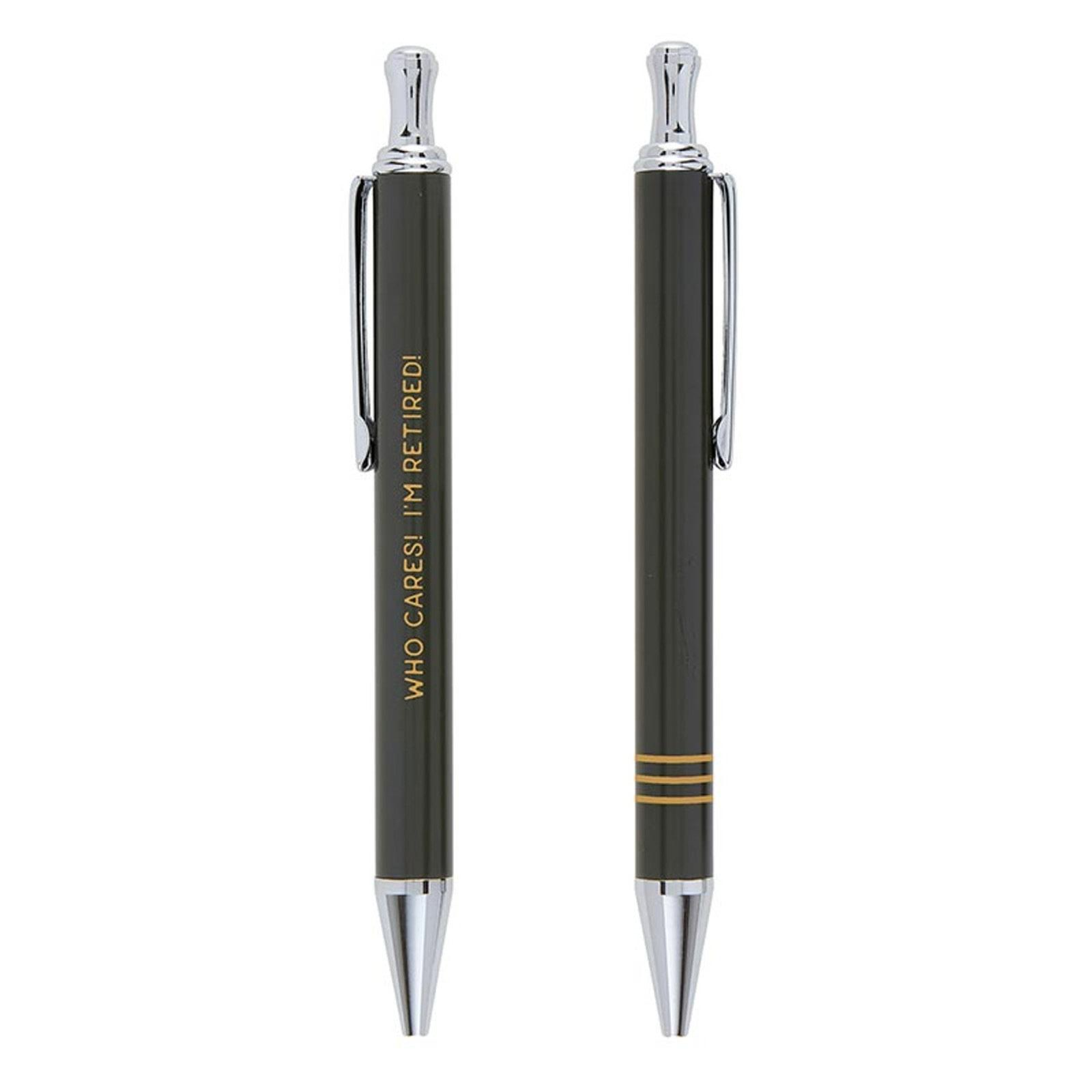 Stylish Medium Ballpoint Pen Set w/ message Who Cares I'm Retired- Black Ink