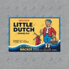 Vintage Wacker Little Dutch Beer Metal Sign Lancaster PA Brewery #611522