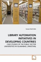 Farasat Shafi-Ullah | Library Automation Initiatives IN Developing Countries