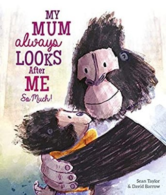My Mum Always Looks After Me So Much Paperback Sean Taylor