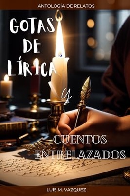 Vzquez - Gotas de lrica y cuentos entrelazados - New paperback or so - X555z