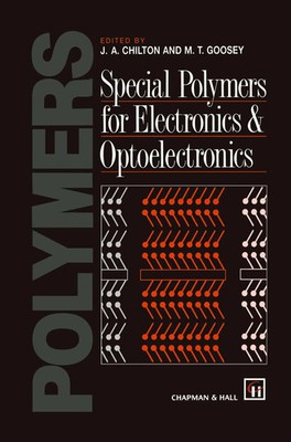 M. Goosey (u. a.) | Special Polymers for Electronics and Optoelectronics | Buch