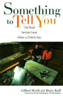 Something to Tell You, Koff, Bruce,Herdt, Gilbert, Very Good Book