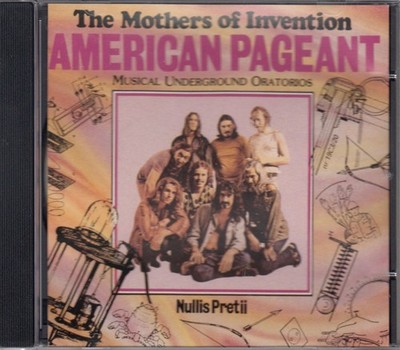 THE MOTHERS OF INVENTION American Pageant (Musical Underground Oratorios) ZAPPA