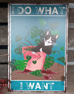  Vintage  Schild mit  Spruch Katze - I do what i want  Isabelle Rose  