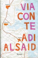 Adi Alsad:via con te ed.Rizzoli NUOVO sconto 50% A07