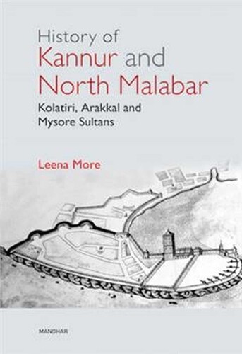 Leena More History of Kannur and North Malabar (Copertina rigida)