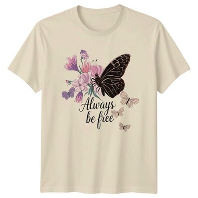 Always Be Free Butterfly Nature Grafikdesign Herren Damen T-Shirt