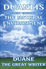 Duane The Great Duaneis the Great Educator of...