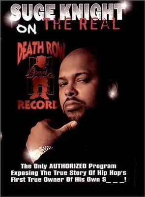 Suge Knight - On The Real: The Only Authorized Program