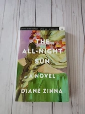The All Night Sun Paperback Book Diane Zinna Fiction Novel Friendship ARC