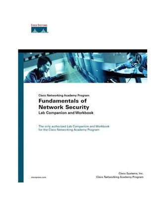 Fundamentals of Network Security Lab Companion and Workbook 