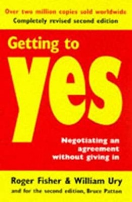 Getting to Yes : Negotiating Agreement Without Giving In Paperbac